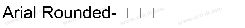 Arial Rounded字体转换